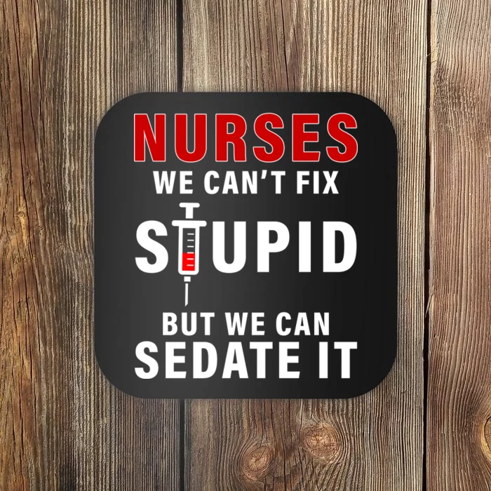 Funny Nurse Can't Fix Stupid Coaster