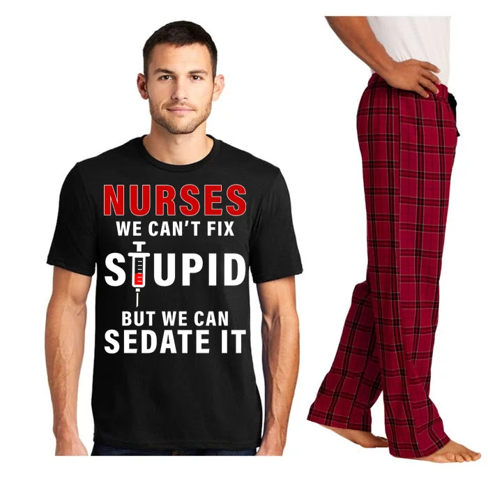 Funny Nurse Can't Fix Stupid Pajama Set