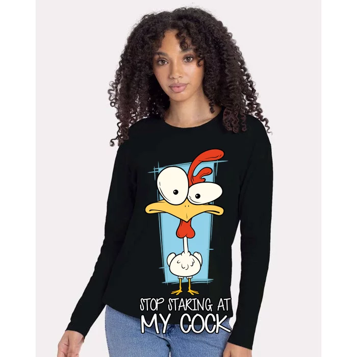 Funny Offensive Stop Staring At My Cock Womens Cotton Relaxed Long Sleeve T-Shirt