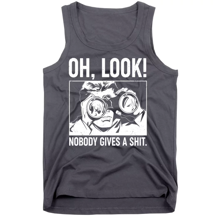 Funny Oh Look Nobody Gives A Shit Tank Top