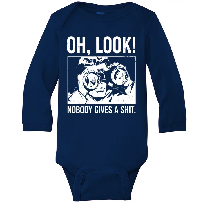 Funny Oh Look Nobody Gives A Shit Baby Long Sleeve Bodysuit