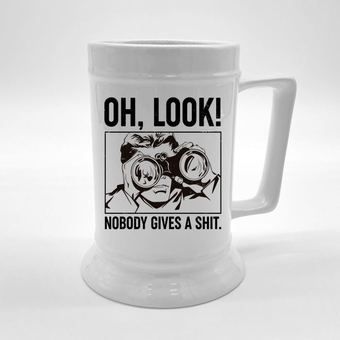 Funny Oh Look Nobody Gives A Shit Front & Back Beer Stein