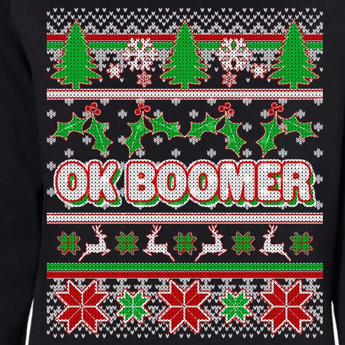 Funny OK Boomer Ugly Christmas Womens California Wash Sweatshirt