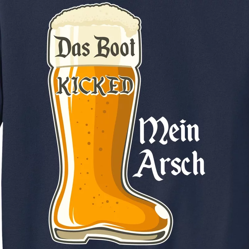 Funny Oktoberfest Das Boot Kicked Mein Arsch Sweatshirt