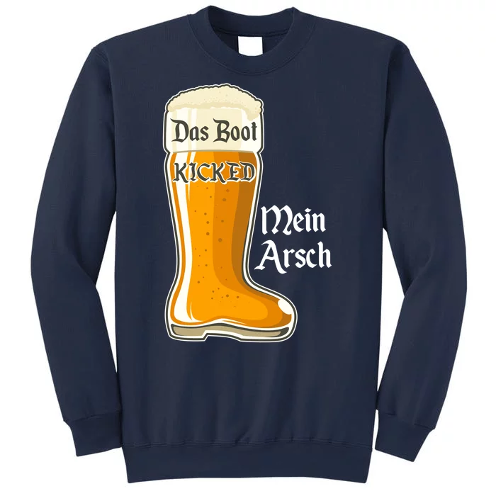 Funny Oktoberfest Das Boot Kicked Mein Arsch Sweatshirt