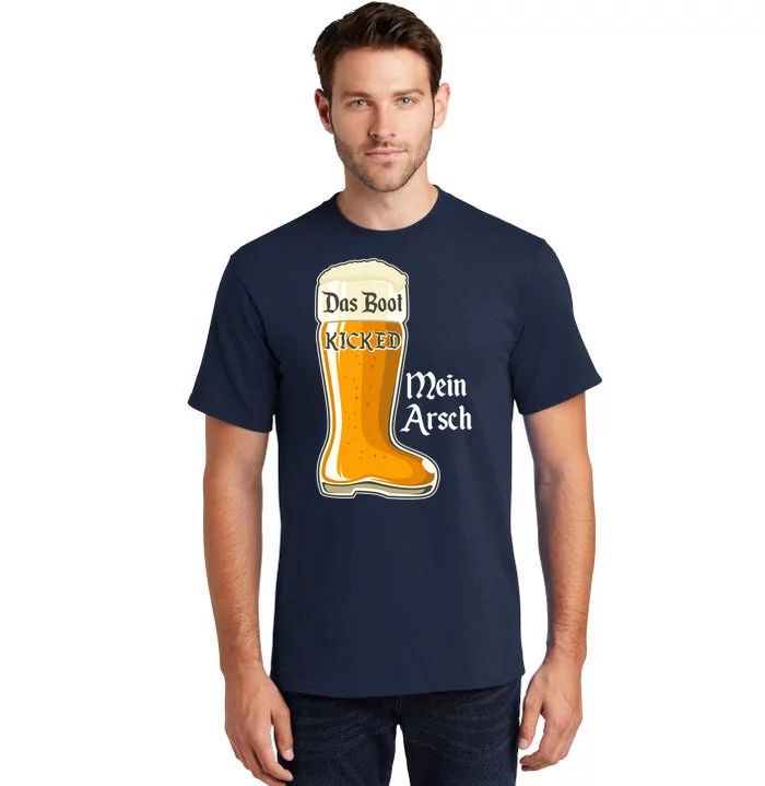 Funny Oktoberfest Das Boot Kicked Mein Arsch Tall T-Shirt