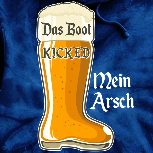 Funny Oktoberfest Das Boot Kicked Mein Arsch Tie Dye Hoodie