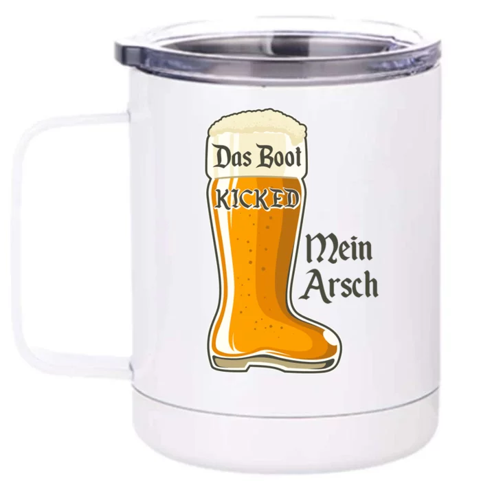 Funny Oktoberfest Das Boot Kicked Mein Arsch Front & Back 12oz Stainless Steel Tumbler Cup