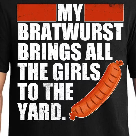 Funny Oktoberfest My Bratwurst Brings All the Girls to the Yard Pajama Set