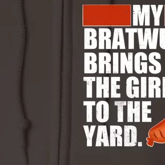 Funny Oktoberfest My Bratwurst Brings All the Girls to the Yard Full Zip Hoodie