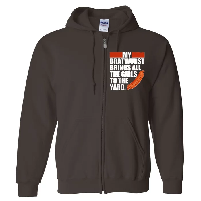 Funny Oktoberfest My Bratwurst Brings All the Girls to the Yard Full Zip Hoodie