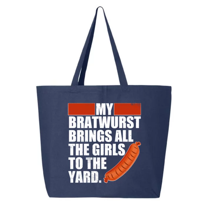 Funny Oktoberfest My Bratwurst Brings All the Girls to the Yard 25L Jumbo Tote