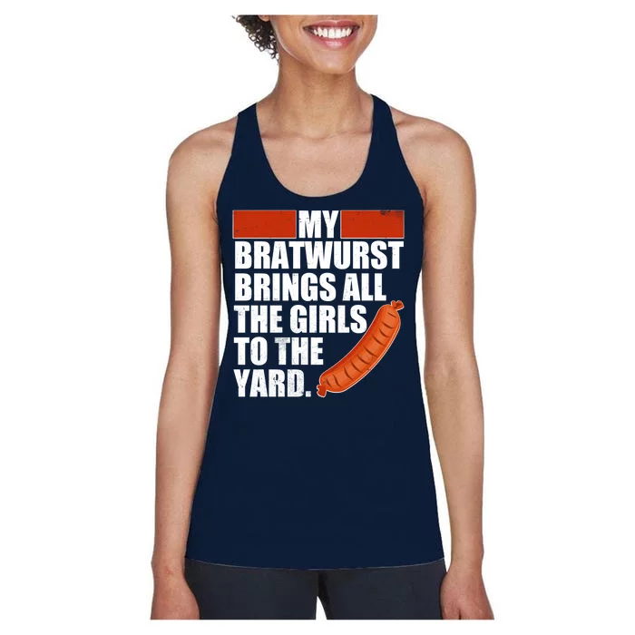 Funny Oktoberfest My Bratwurst Brings All the Girls to the Yard Women's Racerback Tank