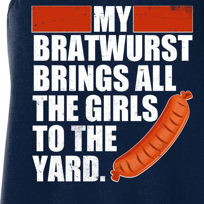 Funny Oktoberfest My Bratwurst Brings All the Girls to the Yard Women's Racerback Tank