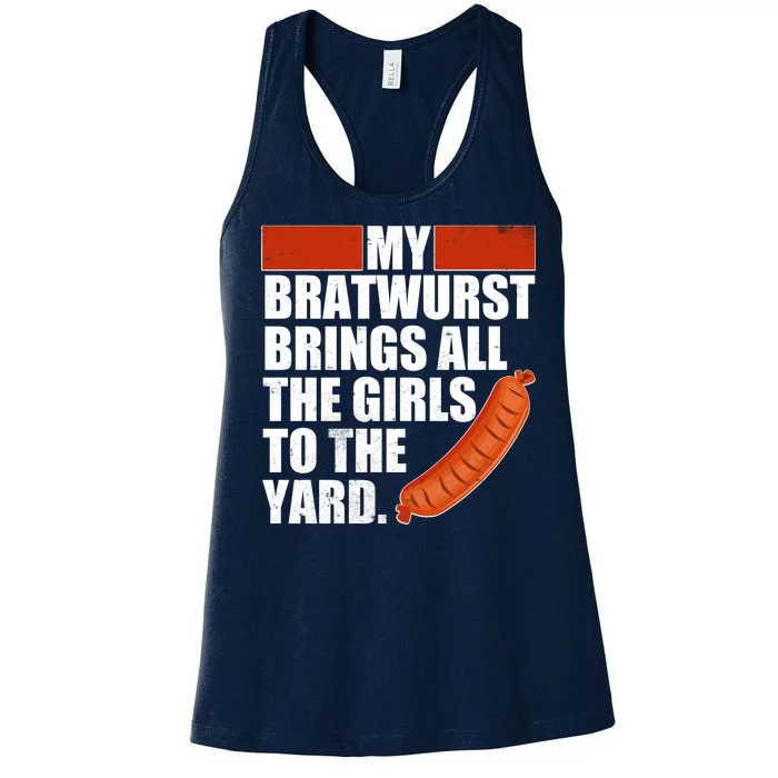 Funny Oktoberfest My Bratwurst Brings All the Girls to the Yard Women's Racerback Tank