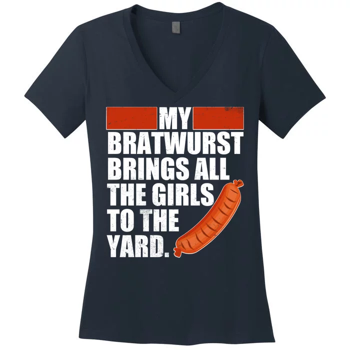 Funny Oktoberfest My Bratwurst Brings All the Girls to the Yard Women's V-Neck T-Shirt