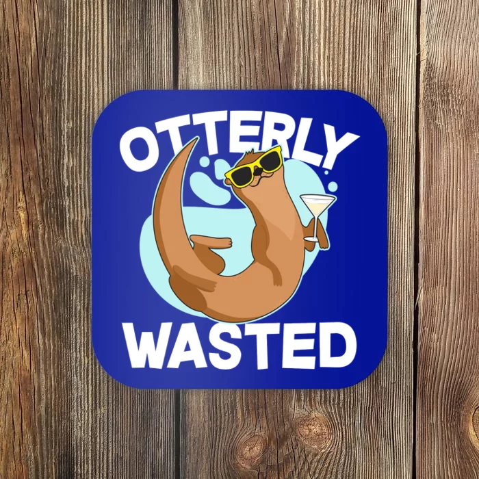 Funny Otterly Wasted Drunk Otter Coaster