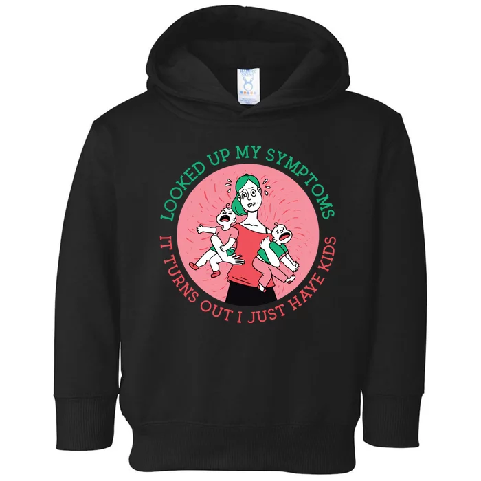 Funny Overwhelmed Mom Toddler Hoodie