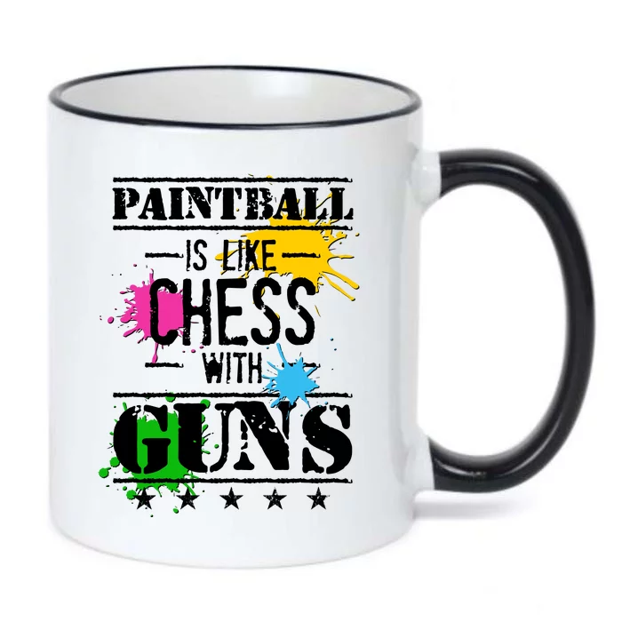 Funny Paintball Is Like Chess With Guns Black Color Changing Mug