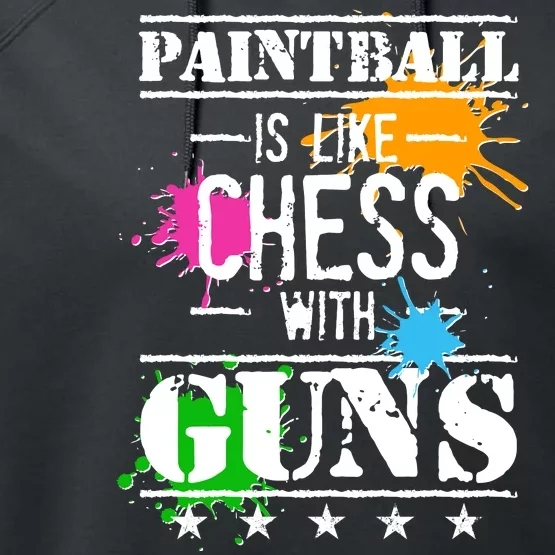 Funny Paintball Is Like Chess With Guns Performance Fleece Hoodie