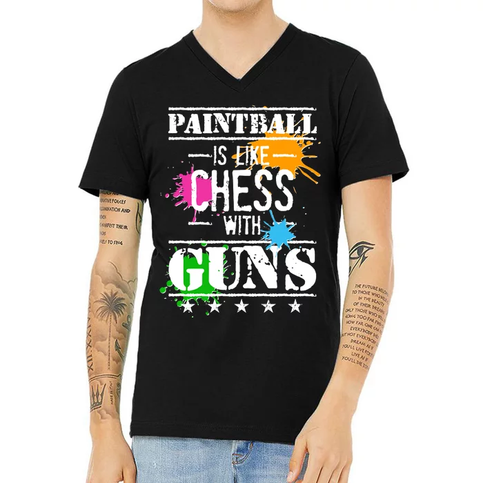 Funny Paintball Is Like Chess With Guns V-Neck T-Shirt