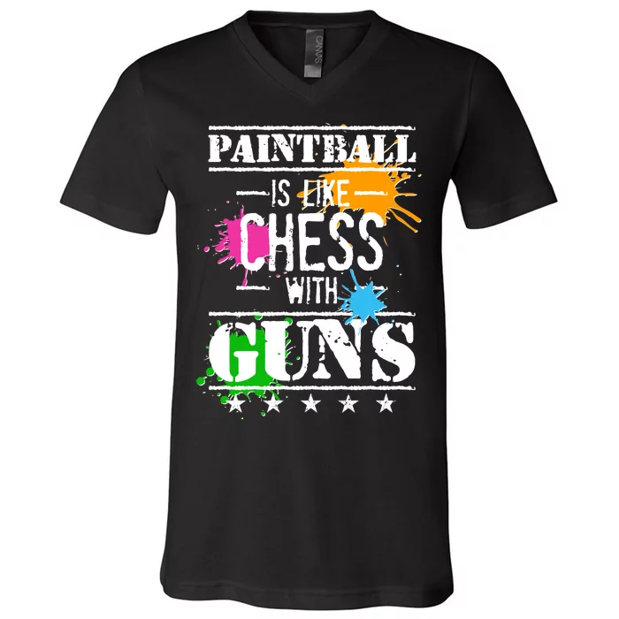 Funny Paintball Is Like Chess With Guns V-Neck T-Shirt