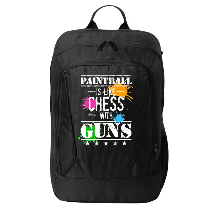 Funny Paintball Is Like Chess With Guns City Backpack