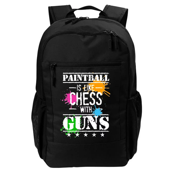 Funny Paintball Is Like Chess With Guns Daily Commute Backpack