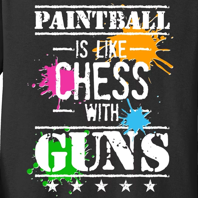 Funny Paintball Is Like Chess With Guns Kids Long Sleeve Shirt