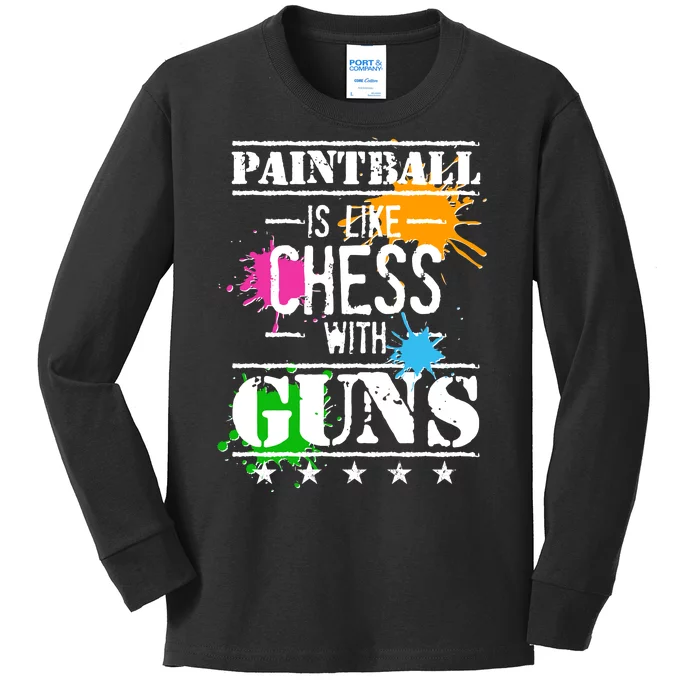 Funny Paintball Is Like Chess With Guns Kids Long Sleeve Shirt