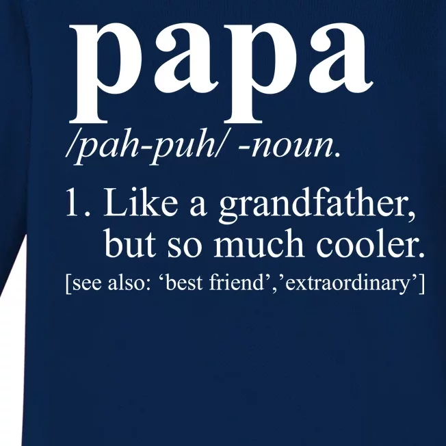 Funny Papa Definition Like A Grandfather Baby Long Sleeve Bodysuit