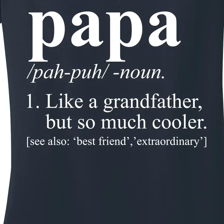 Funny Papa Definition Like A Grandfather Women's V-Neck T-Shirt