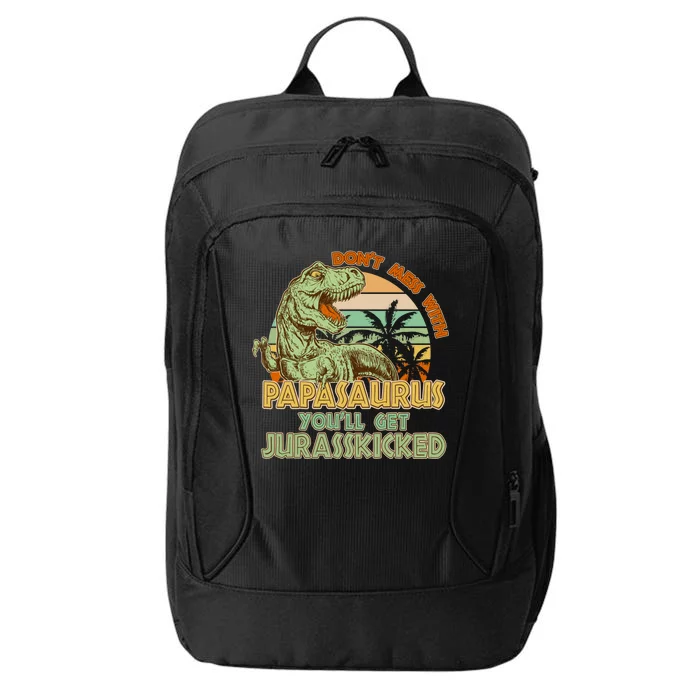 Funny Papa Don't Mess With Papasaurus City Backpack