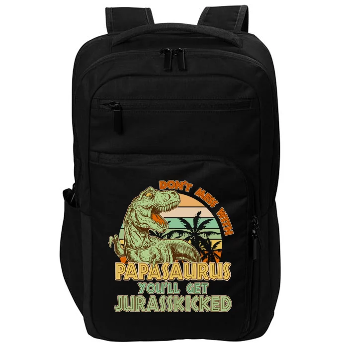 Funny Papa Don't Mess With Papasaurus Impact Tech Backpack