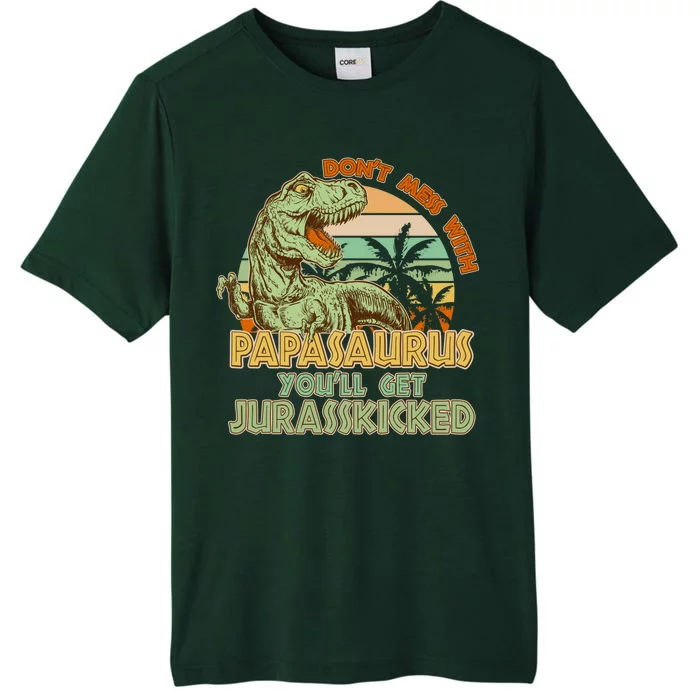 Funny Papa Don't Mess With Papasaurus ChromaSoft Performance T-Shirt