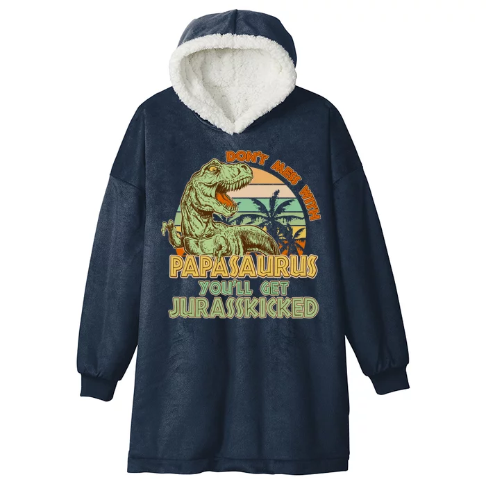 Funny Papa Don't Mess With Papasaurus Hooded Wearable Blanket