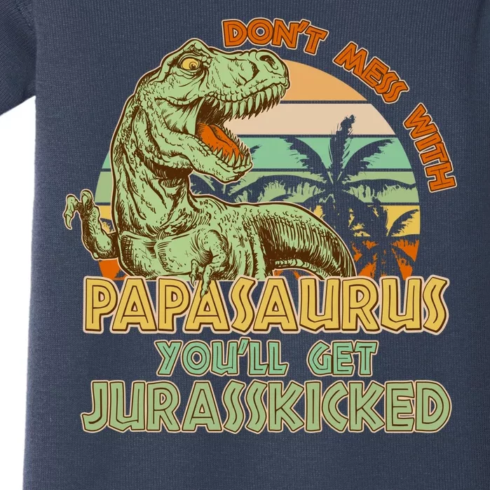 Funny Papa Don't Mess With Papasaurus Baby Bodysuit