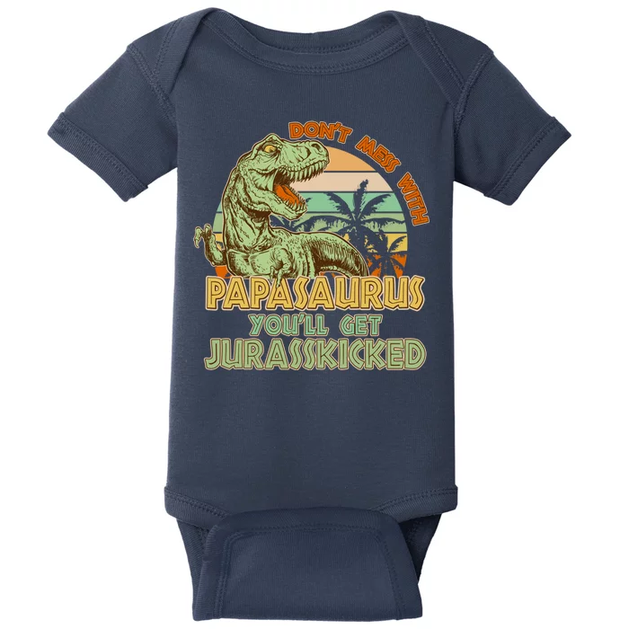 Funny Papa Don't Mess With Papasaurus Baby Bodysuit