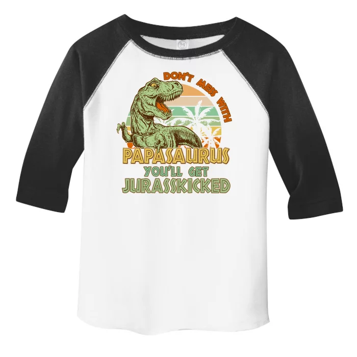 Funny Papa Don't Mess With Papasaurus Toddler Fine Jersey T-Shirt