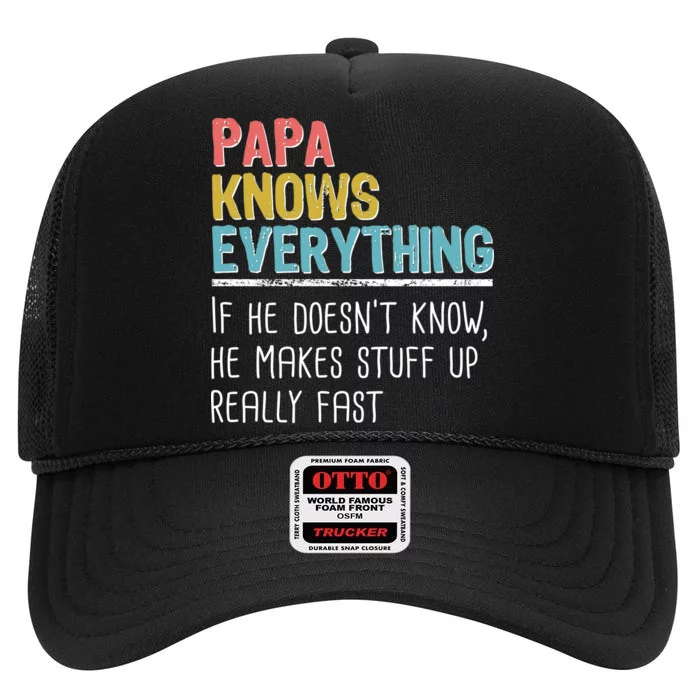 Funny Papa Knows Everything High Crown Mesh Trucker Hat