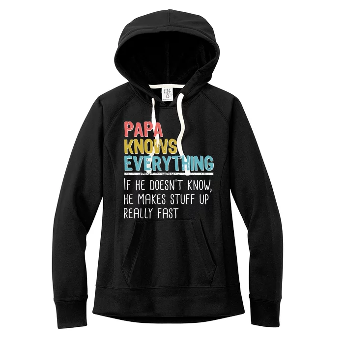 Funny Papa Knows Everything Women's Fleece Hoodie