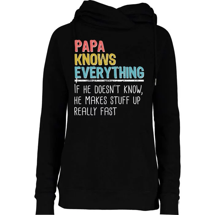 Funny Papa Knows Everything Womens Funnel Neck Pullover Hood