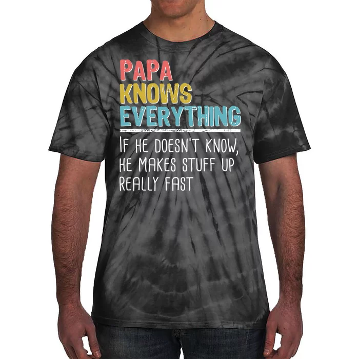 Funny Papa Knows Everything Tie-Dye T-Shirt