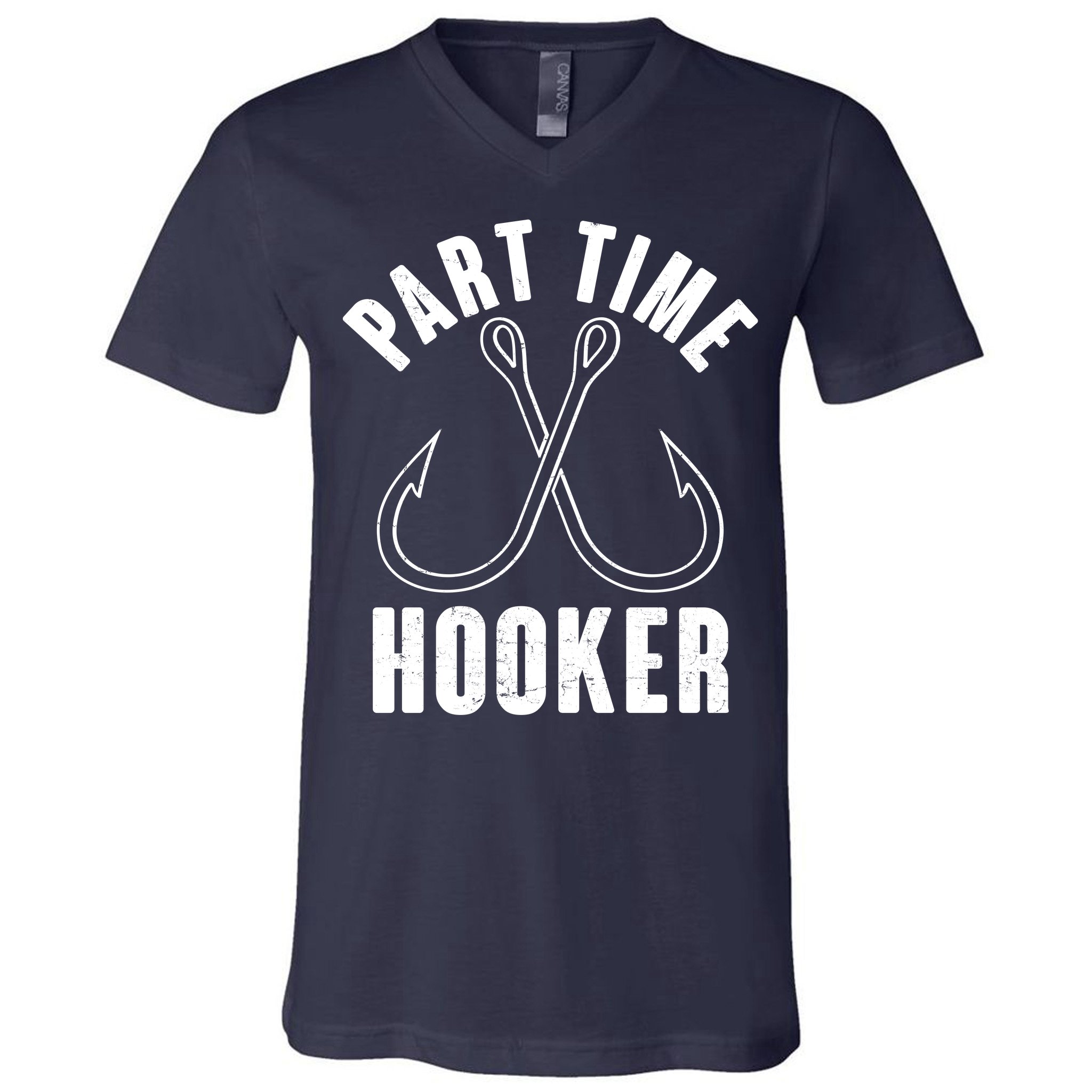 Funny Part Time Hooker Fishing Fan V-Neck T-Shirt