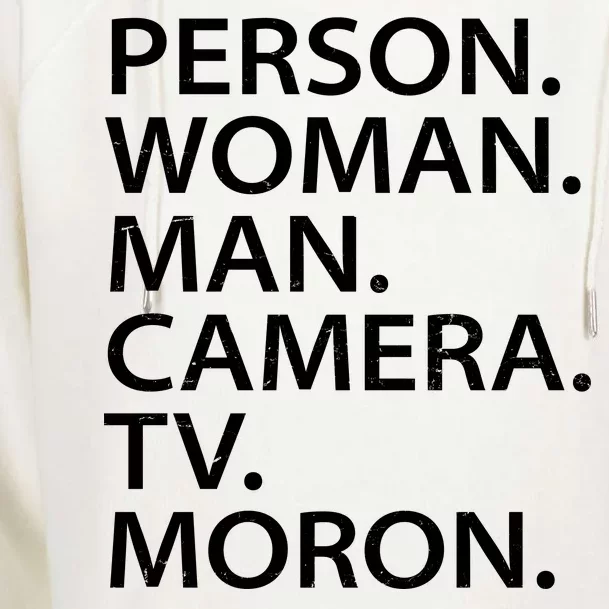 Funny Person Woman Man Camera TV Moron Womens Funnel Neck Pullover Hood