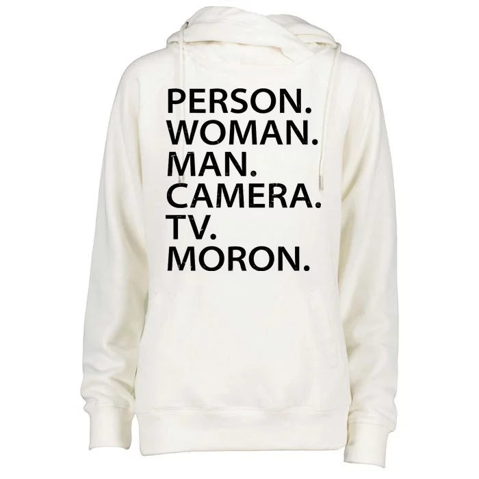 Funny Person Woman Man Camera TV Moron Womens Funnel Neck Pullover Hood