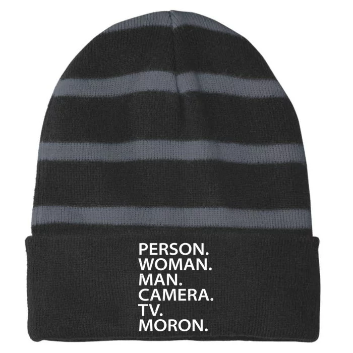 Funny Person Woman Man Camera TV Moron Striped Beanie with Solid Band