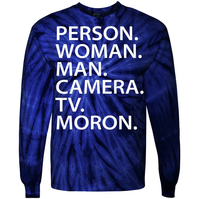 Funny Person Woman Man Camera TV Moron Tie-Dye Long Sleeve Shirt