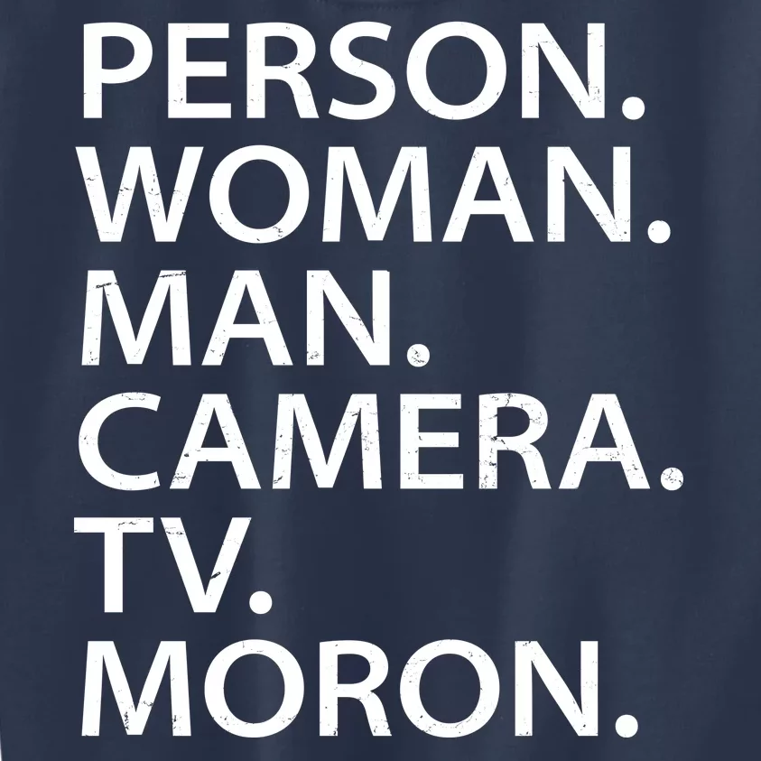 Funny Person Woman Man Camera TV Moron Kids Sweatshirt