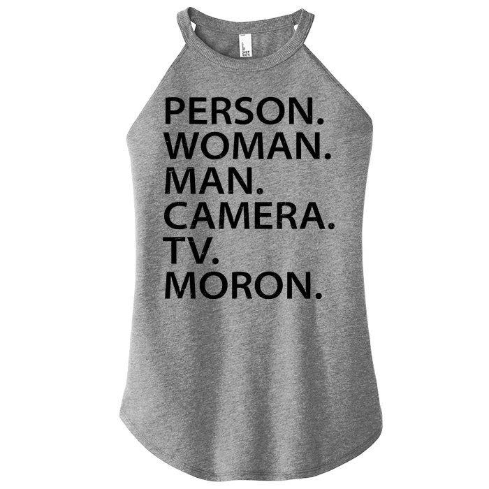 Funny Person Woman Man Camera TV Moron Women’s Perfect Tri Rocker Tank